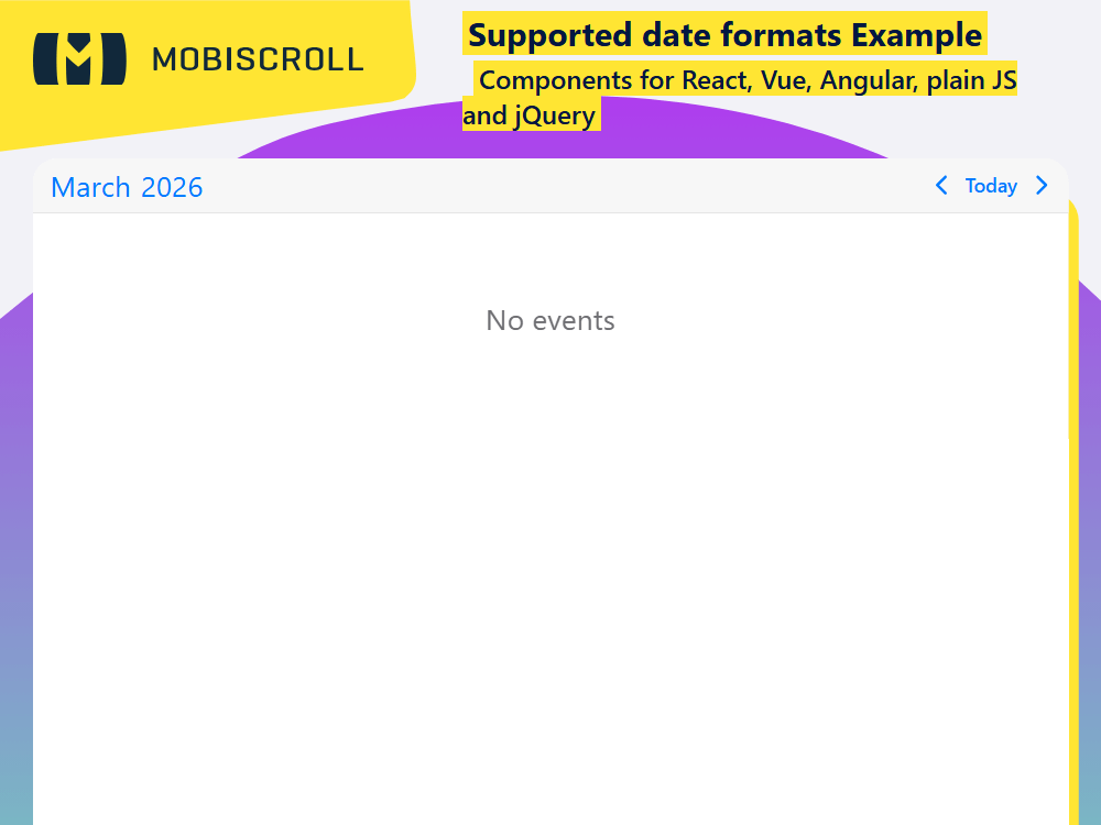 Work with any date type in the Agenda — from JS Date objects to ISO 8601 strings or Moment.js formats — for maximum flexibility.