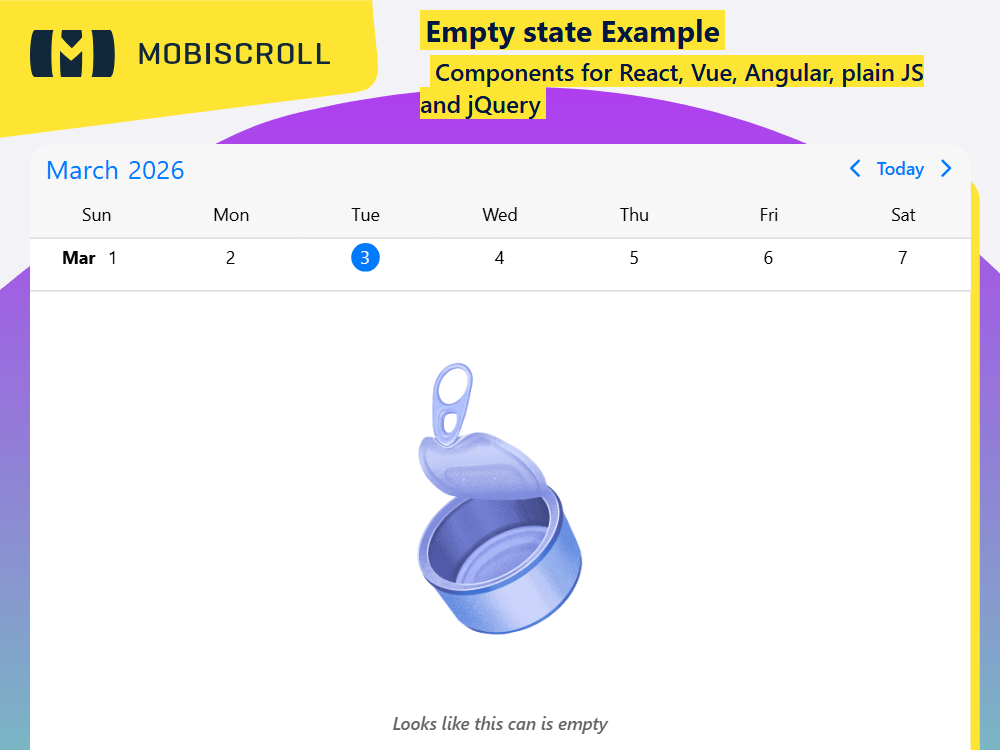 Customize the empty state in your Agenda. Show messages or visuals to guide users when no events are scheduled.