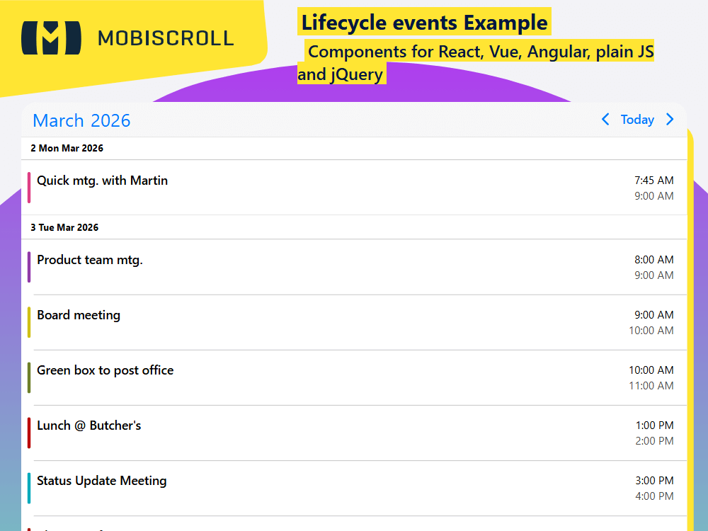 Extend your Agenda with lifecycle events and hooks. Trigger custom actions or integrations when events are created or updated.