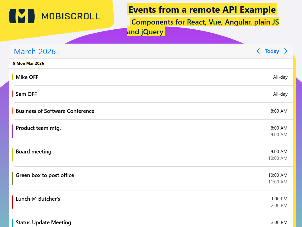 Load events dynamically from a remote API into your Agenda. Fetch and display external JSON data for real-time updates.