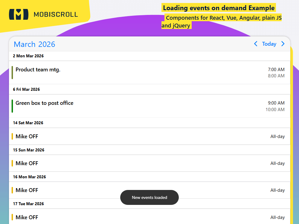 Load events on demand in your Agenda from a JSON API. Fetch data dynamically as users navigate for faster, efficient performance.