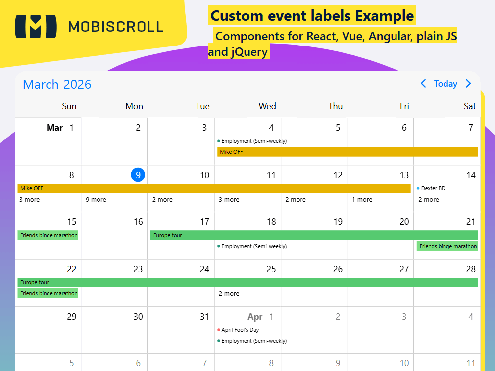 Redesign how event labels appear in the Calendar. Customize styles for full-day events and apply your own logic for flexible visuals.