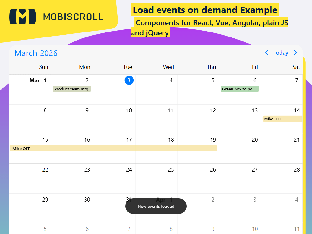 Dynamically load events on demand in the Calendar. Fetch data from a JSON API when users navigate between months for faster performance.