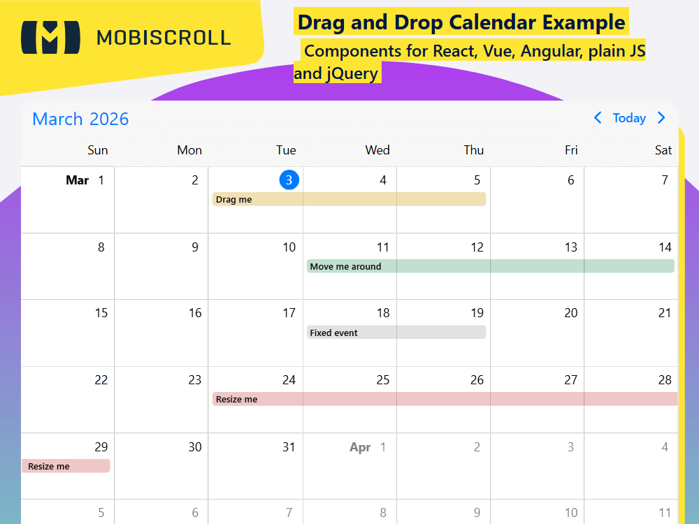 Use the Calendar with full drag & drop support. Add, move, or resize events interactively with granular control for a smooth experience.