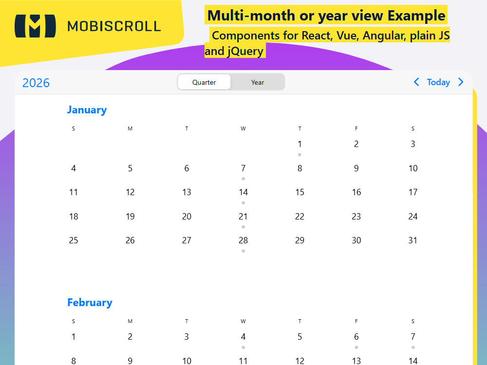Display multiple months or a full year in the Calendar, using calendar.type and calendar.size with a sticky header and scrollable layout.
